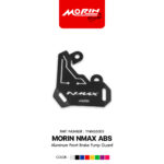 MORIN NMAX ABS การ์ดปั้มเบรคหน้าอลูมิเนียม